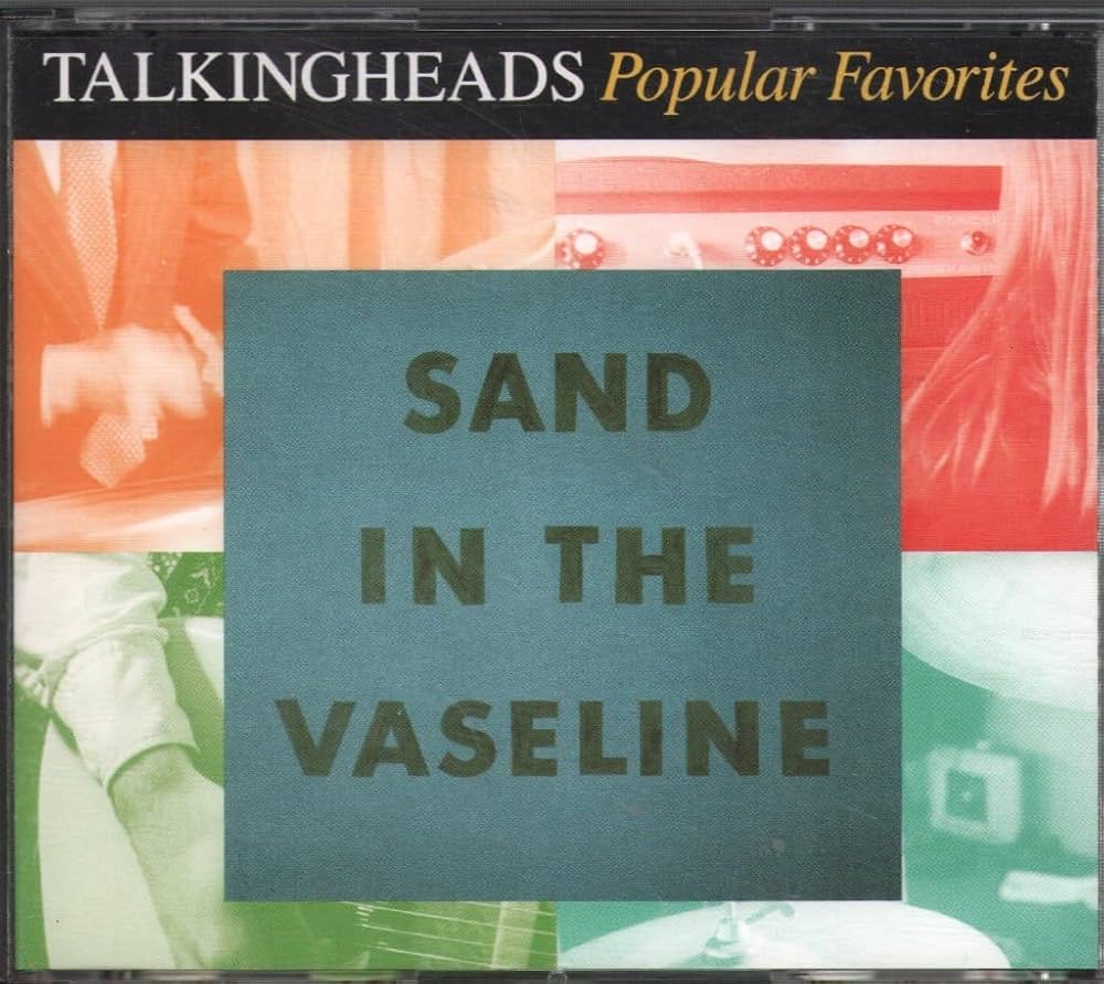 Talking Heads - Sand In The Vaseline: Popular Favorites